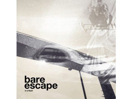 BARE ESCAPE - IN A FLASH - LP
