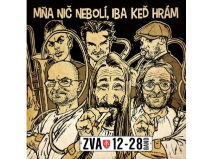 ZVA 12-28 Band - Mňa nič nebolí, iba keď hrám CD